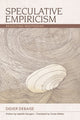 Book cover of: Speculative Empiricism. By: Didier Debaise