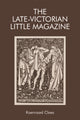 Book cover of: Late-Victorian Little Magazine. By: Koenraad Claes