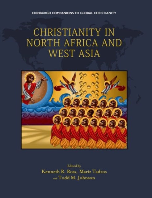 Book cover of: Christianity in North Africa and West Asia. By: Kenneth R. Ross