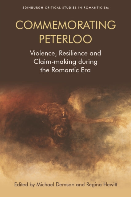 Book cover of: Commemorating Peterloo. By: Michael Demson