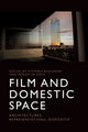 Book cover of: Film and Domestic Space. By: Stefano Baschiera