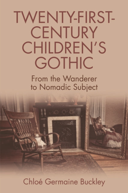 Book cover of: Twenty-First-Century Children s Gothic. By: Chloé Germaine Buckley