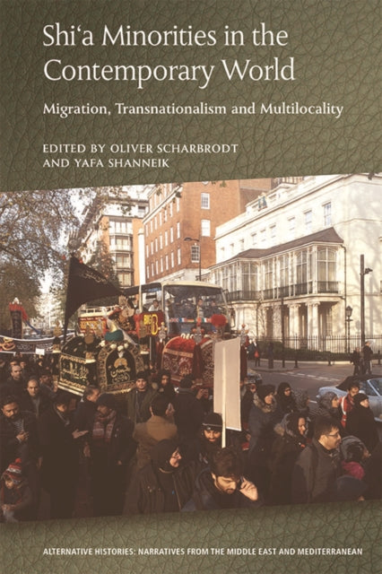 Book cover of: Shia Minorities in the Contemporary World. By: Oliver Scharbrodt