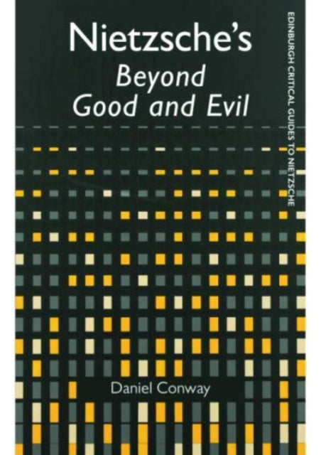Book cover of: Nietzsche'S Beyond Good and Evil. By: Daniel Conway