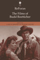 Book cover of: Refocus: the Films of Budd Boetticher. By: Gary D. Rhodes