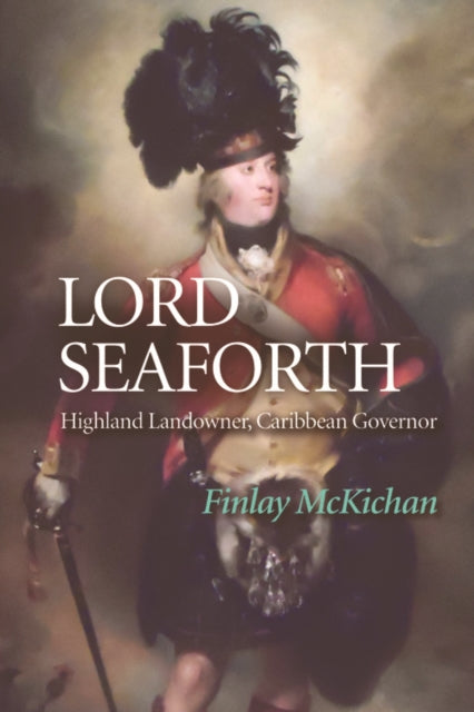 Book cover of: Lord Seaforth. By: Finlay McKichan