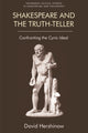 Book cover of: Shakespeare and the Truth-Teller. By: David Hershinow