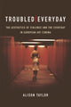 Book cover of: Troubled Everyday. By: Alison Taylor