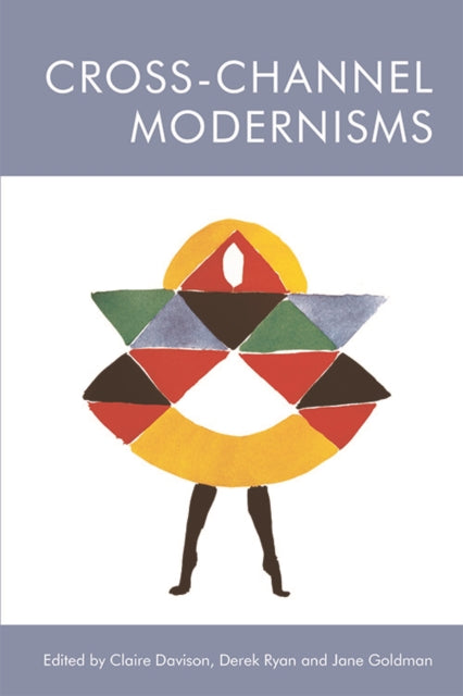 Book cover of: Cross-Channel Modernisms. By: Claire Davison