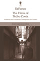 Book cover of: Refocus: the Films of Pedro Costa. By: Nuno Barradas Jorge