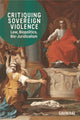 Book cover of: Critiquing Sovereign Violence. By: Gavin Rae