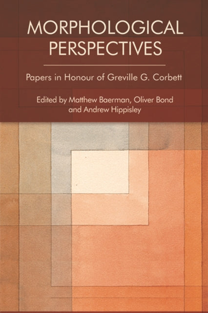 Book cover of: Morphological Perspectives. By: Matthew Baerman