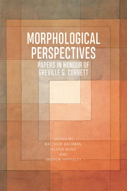 Book cover of: Morphological Perspectives. By: Matthew Baerman