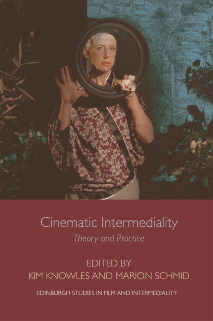 Book cover of: Cinematic Intermediality. By: Kim Knowles