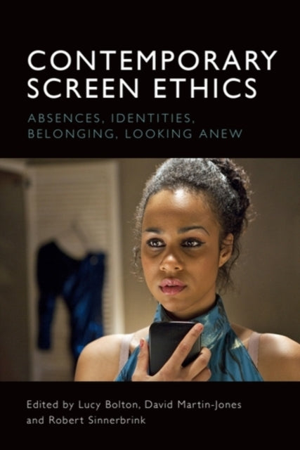 Book cover of: Contemporary Screen Ethics. By: Lucy Bolton