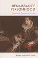 Book cover of: Renaissance Personhood. By: Kevin Curran