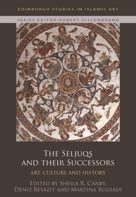 Book cover of: Seljuqs and Their Successors. By: Sheila Canby