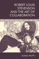 Book cover of: Robert Louis Stevenson and the Art of Collaboration