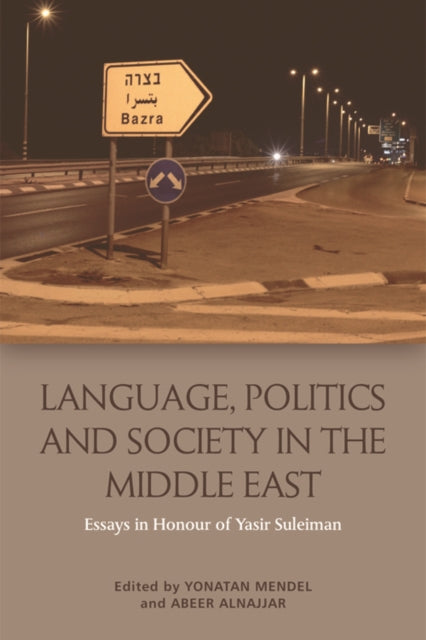 Book cover of: Language, Politics and Society in the Middle East. By: Yonatan Mendel