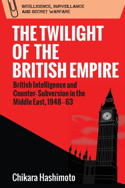 Book cover of: Twilight of the British Empire. By: Chikara Hashimoto
