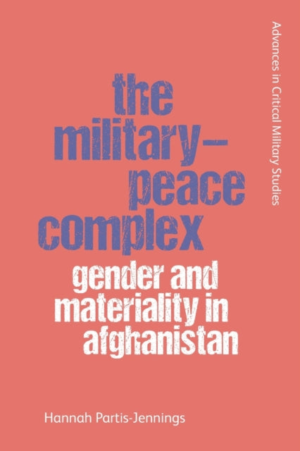 Book cover of: Military-Peace Complex. By: Hannah Partis-Jennings