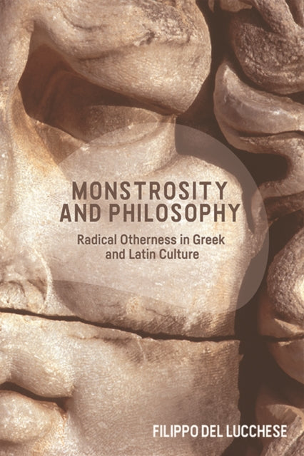 Book cover of: Monsters in Ancient Philosophy. By: Filippo Del Lucchese