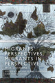 Book cover of: Migrants' Perspectives, Migrants in Perspective. By: Nicole Beth Wallenbrock