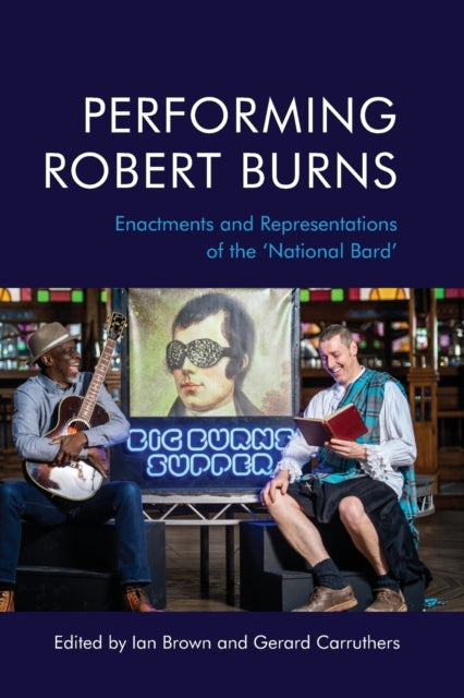 Book cover of: Performing Robert Burns. By: Ian Brown