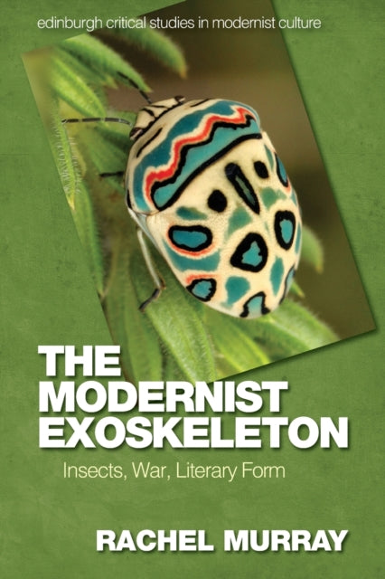 Book cover of: Modernist Exoskeleton. By: Rachel Murray