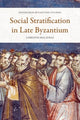 Book cover of: Social Stratification in Late Byzantium. By: Christos Malatras