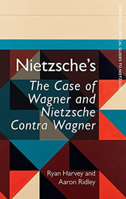 Book cover of: Nietzsche'S the Case of Wagner and Nietzsche Contra Wagner. By: Ryan Harvey