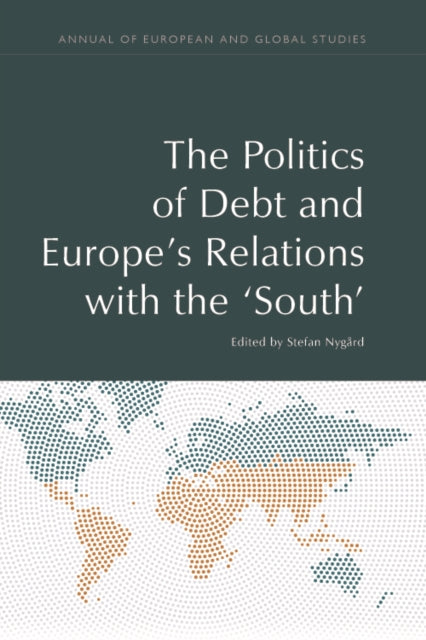 Book cover of: Debt Relations and European Politics. By: Stefan Nygard