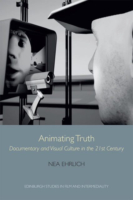 Book cover of: Animating Truth. By: Nea Ehrlich