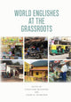 Book cover of: World Englishes at the Grassroots. By: Christiane Meierkord