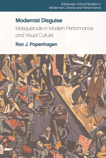 Book cover of: Modernist Disguise. By: Ron J. Popenhagen