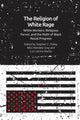 Book cover of: Religion of White Rage. By: Stephen C. Finley