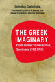 Book cover of: Greek Imaginary. By: Cornelius Castoriadis