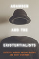 Book cover of: Agamben and the Existentialists. By: Marcos Antonio Norris