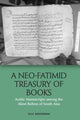 Book cover of: Neo-Fatimid Treasury of Books. By: Olly Akkerman