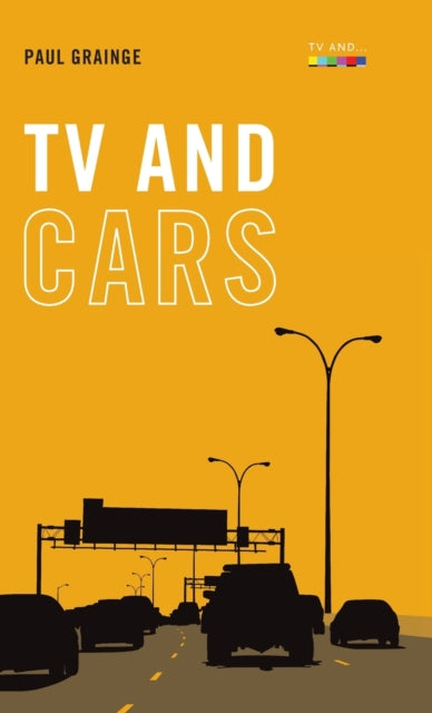 Book cover of: Tv and Cars. By: Paul Grainge