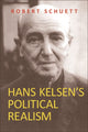 Book cover of: Hans Kelsen's Political Realism. By: Robert Schuett