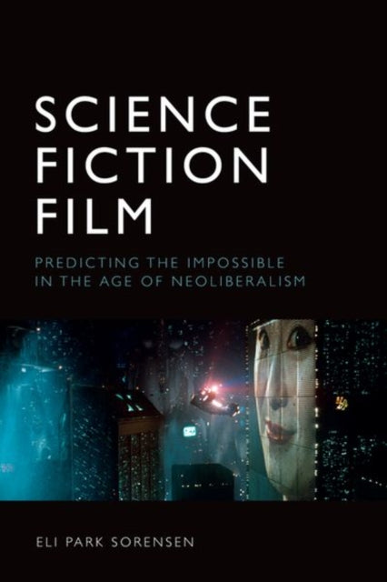 Book cover of: Science Fiction Film. By: Eli Park Sorensen