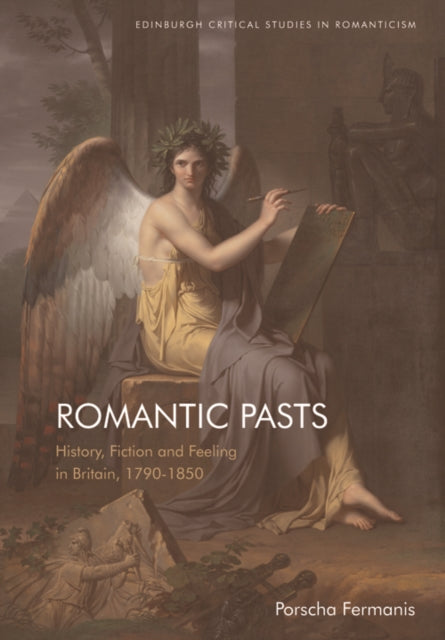Book cover of: Romantic Pasts. By: Porscha Fermanis