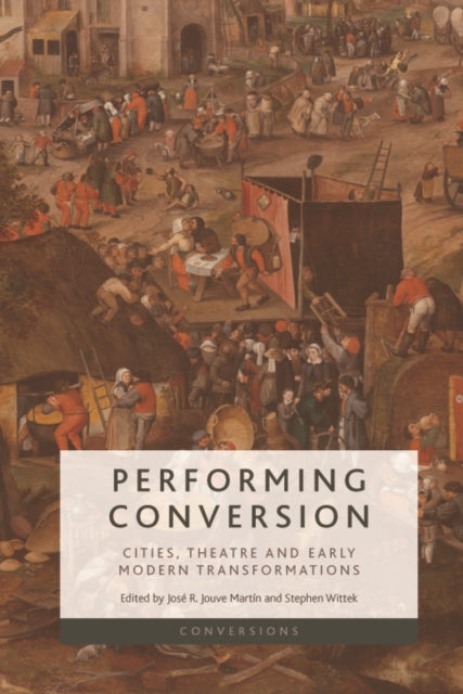 Book cover of: Performing Conversion. By: José R. Jouve Martin