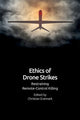 Book cover of: Ethics of Drone Violence. By: Christian Enemark