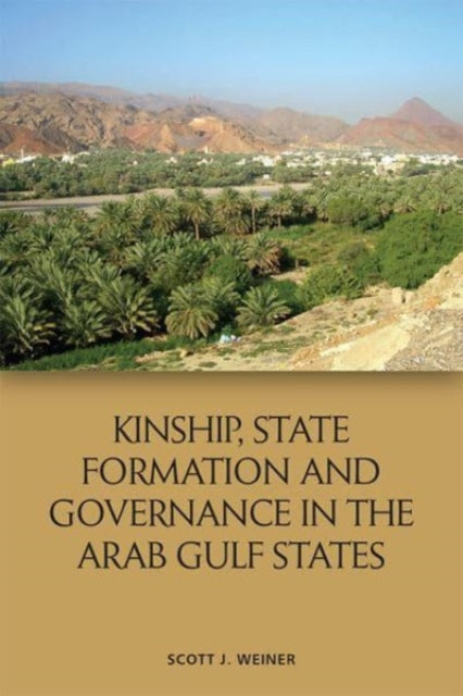 Book cover of: Kinship, State Formation and Governance in the Arab Gulf States. By: Scott J. Weiner