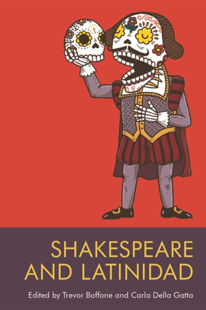 Book cover of: Shakespeare and Latinidad. By: Trevor Boffone