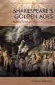 Book cover of: Shakespeare'S Golden Ages. By: Kristine Johanson