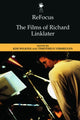 Book cover of: Refocus: the Films of Richard Linklater. By: Kim Wilkins