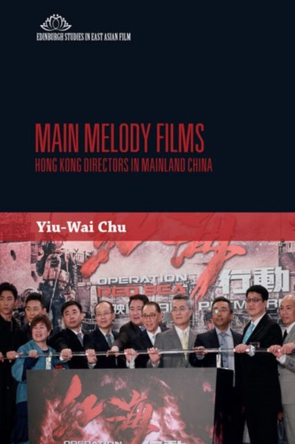 Book cover of: Main Melody Films. By: Stephen Yiu-Wai Chu